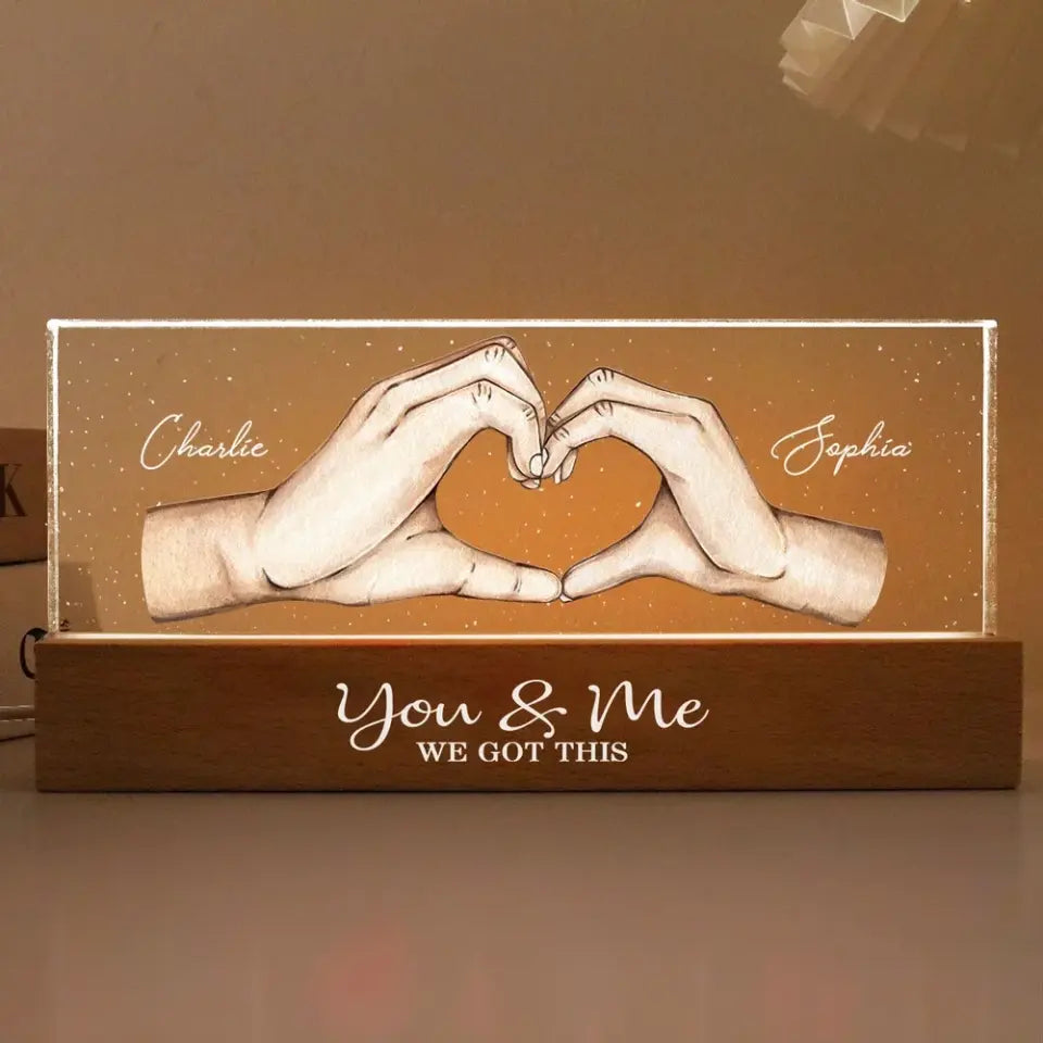 You Me We Got This Heart Hands Personalized Acrylic LED Night Light