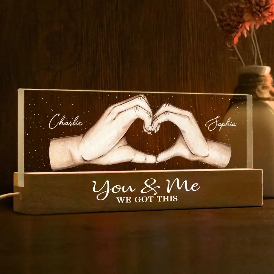 You Me We Got This Heart Hands Personalized Acrylic LED Night Light