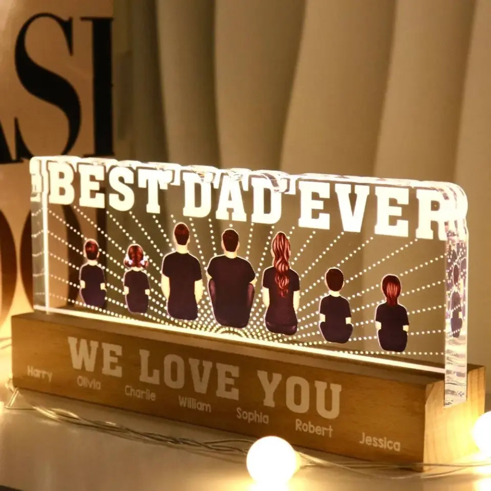 Best Dad Ever We Love You Personalized Acrylic LED Night Light, Father's Day Gift For Dad, Husband