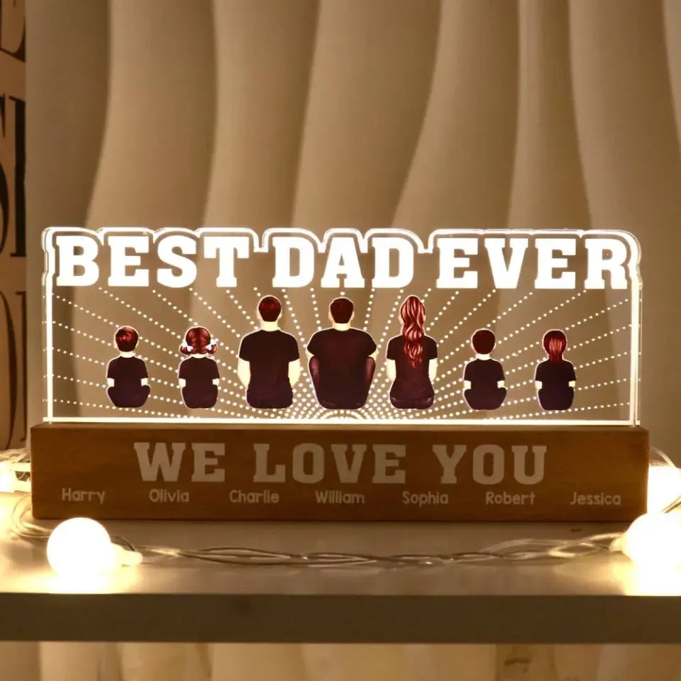 Best Dad Ever We Love You Personalized Acrylic LED Night Light, Father's Day Gift For Dad, Husband