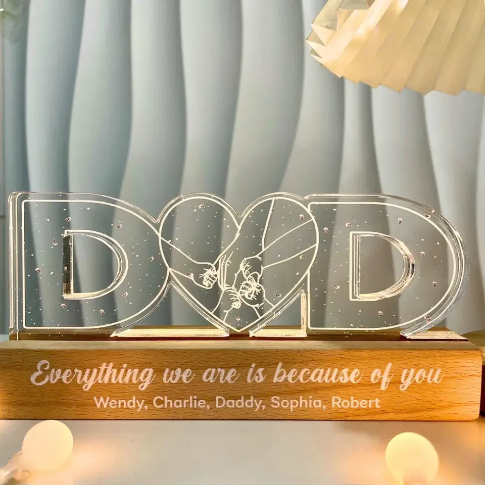 Holding Hand Dad Everything We Are Is Because Of You Personalized Acrylic LED Night Light