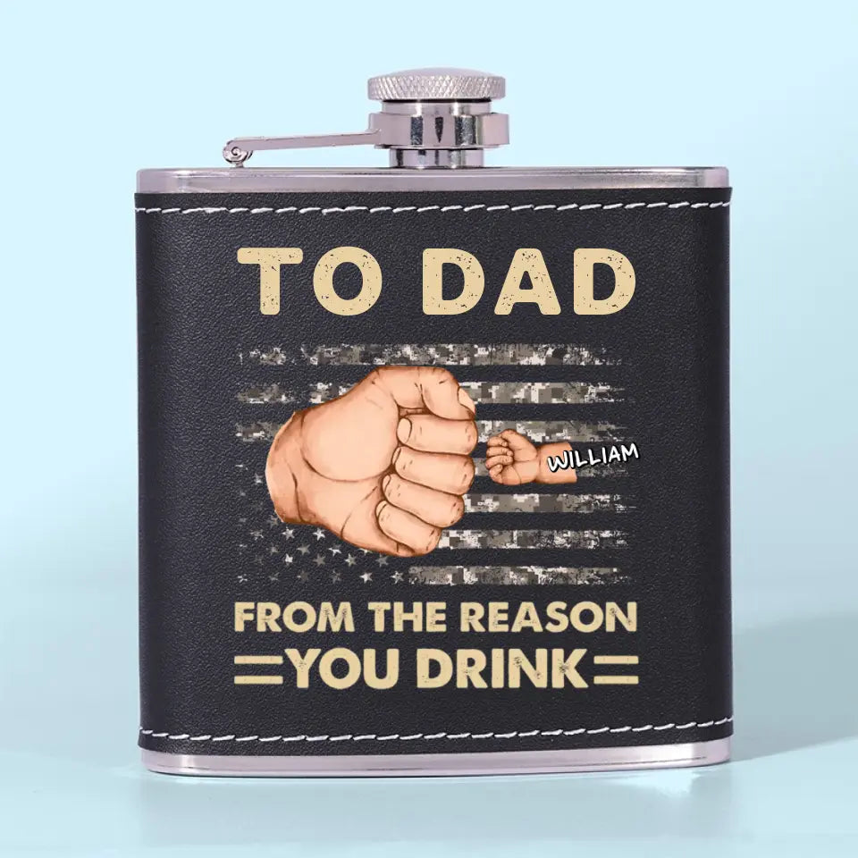 To Dad, From The Reasons You Drink - Family Personalized Custom Hip Flask - Father's Day, Gift For Dad, Grandpa