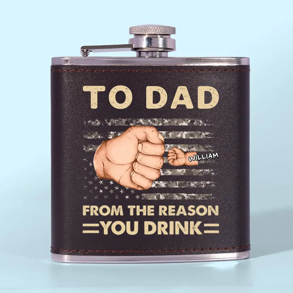 To Dad, From The Reasons You Drink - Family Personalized Custom Hip Flask - Father's Day, Gift For Dad, Grandpa