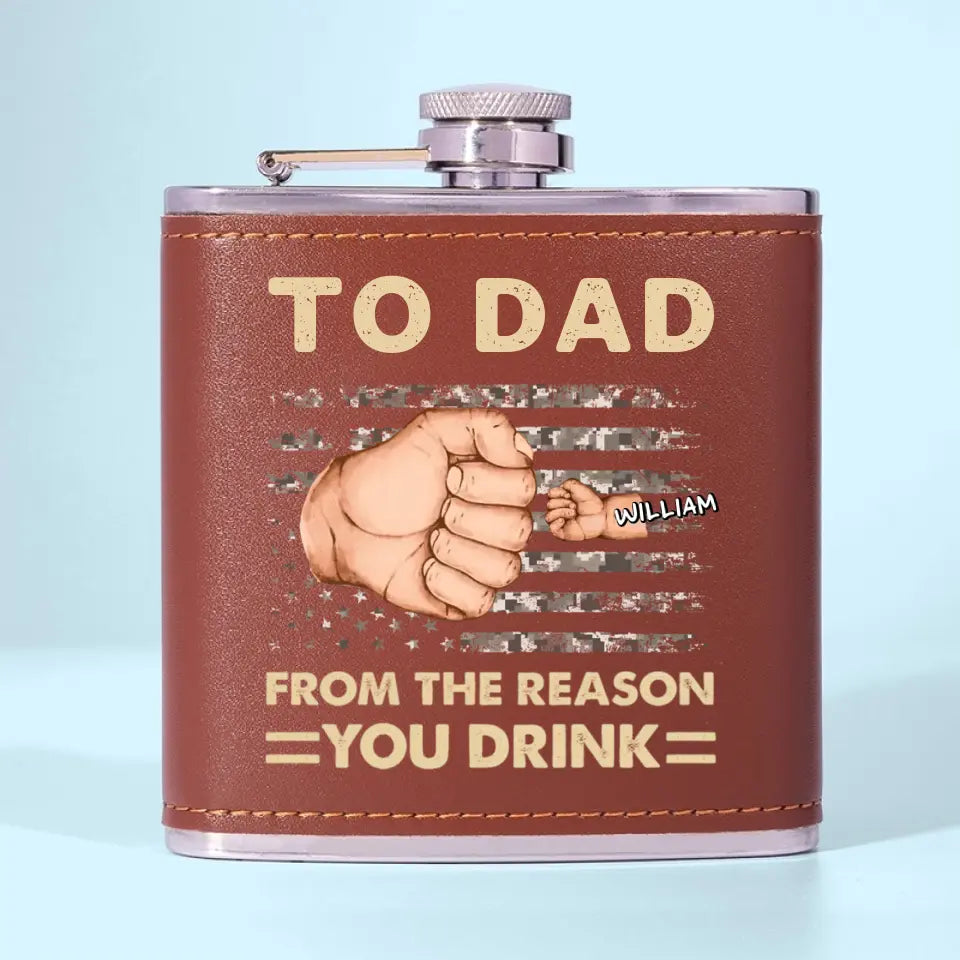 To Dad, From The Reasons You Drink - Family Personalized Custom Hip Flask - Father's Day, Gift For Dad, Grandpa