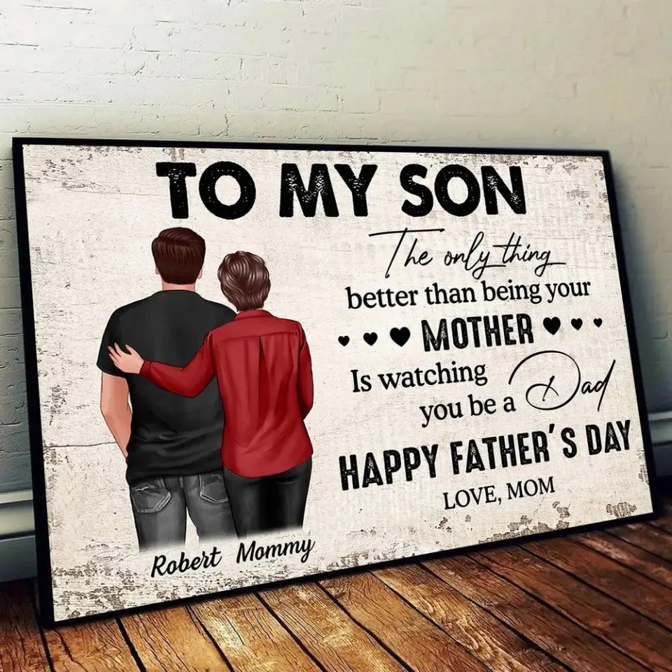 From Mom To Son Happy Father's Day Personalized Poster, Heartfelt Father's Day Gift For Son