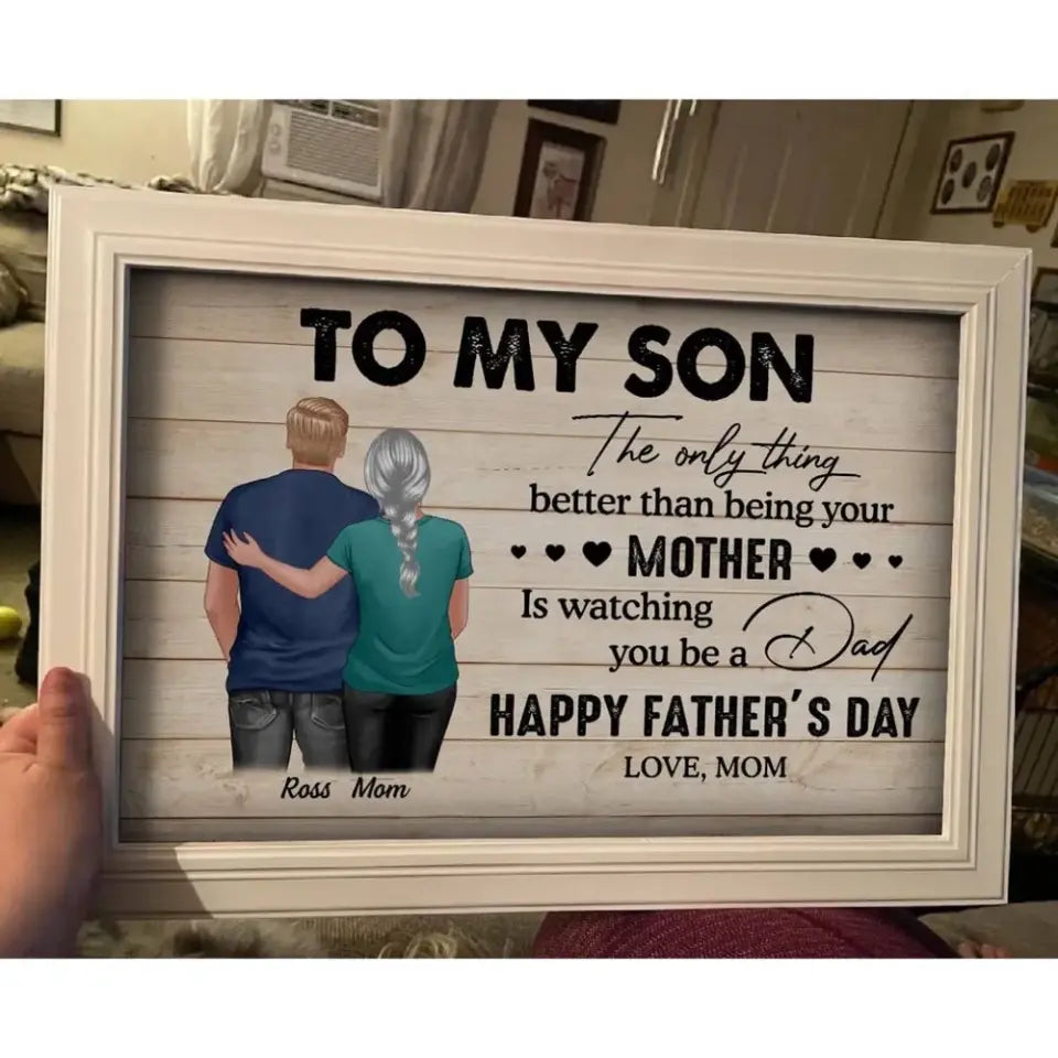 From Mom To Son Happy Father's Day Personalized Poster, Heartfelt Father's Day Gift For Son