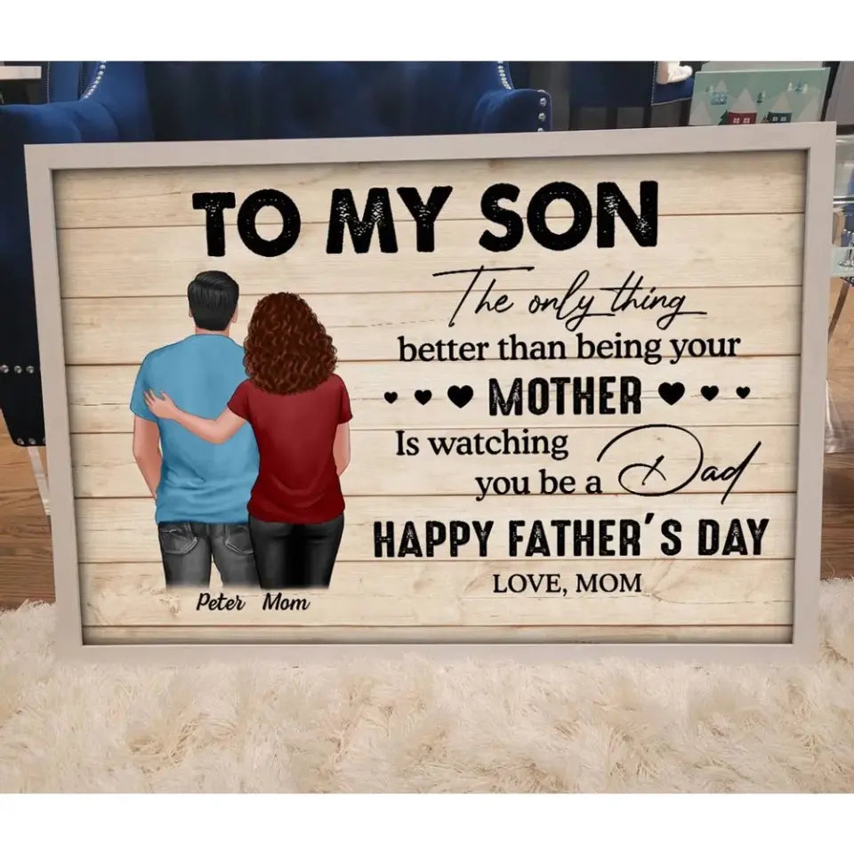 From Mom To Son Happy Father's Day Personalized Poster, Heartfelt Father's Day Gift For Son