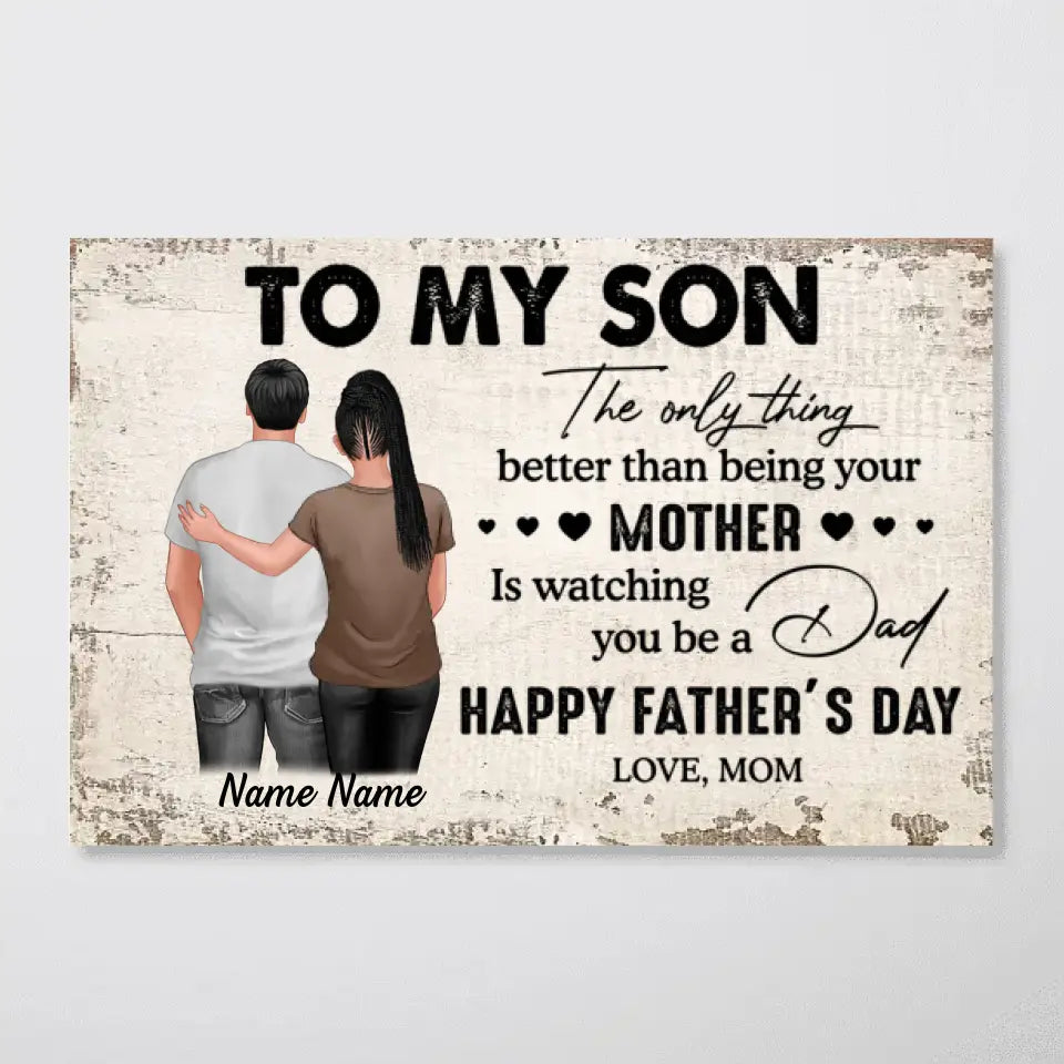 From Mom To Son Happy Father's Day Personalized Poster, Heartfelt Father's Day Gift For Son