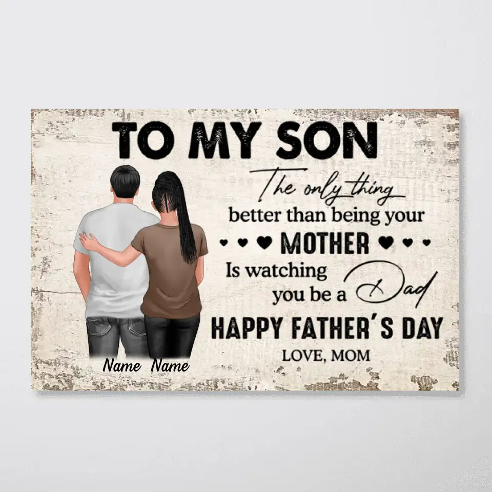 From Mom To Son Happy Father's Day Personalized Poster, Heartfelt Father's Day Gift For Son