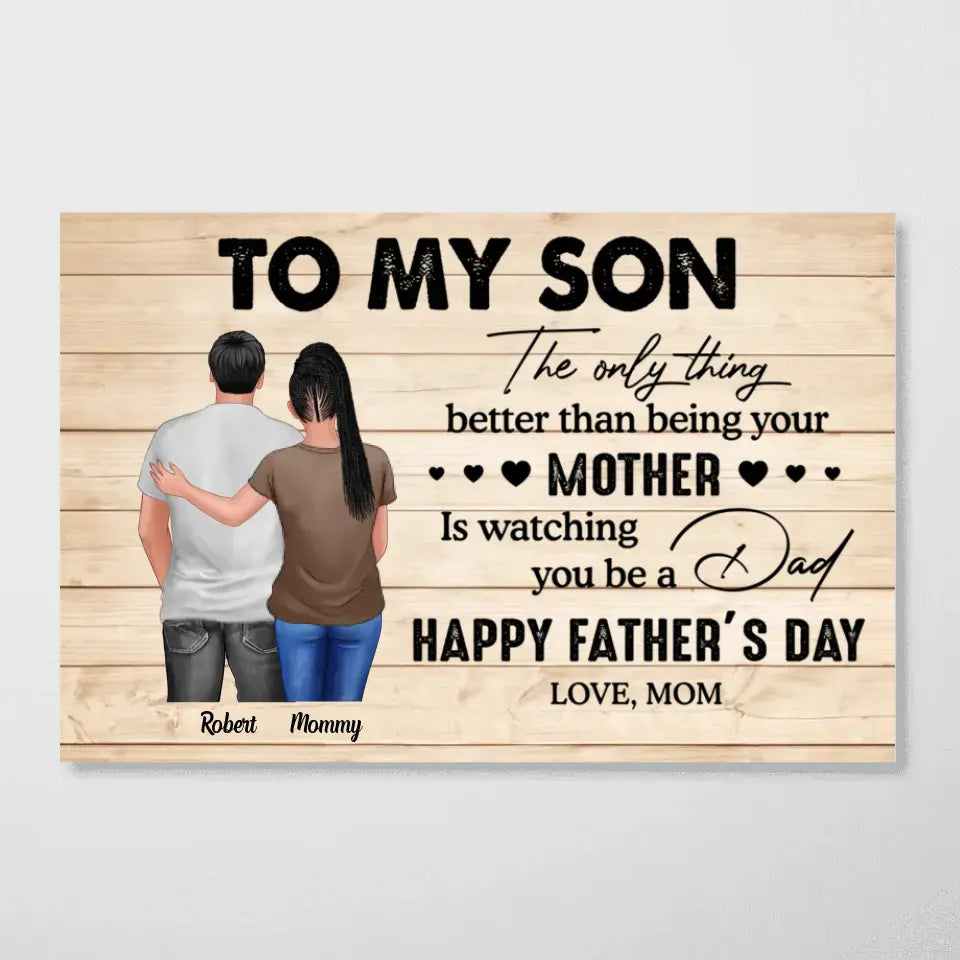 From Mom To Son Happy Father's Day Personalized Poster, Heartfelt Father's Day Gift For Son