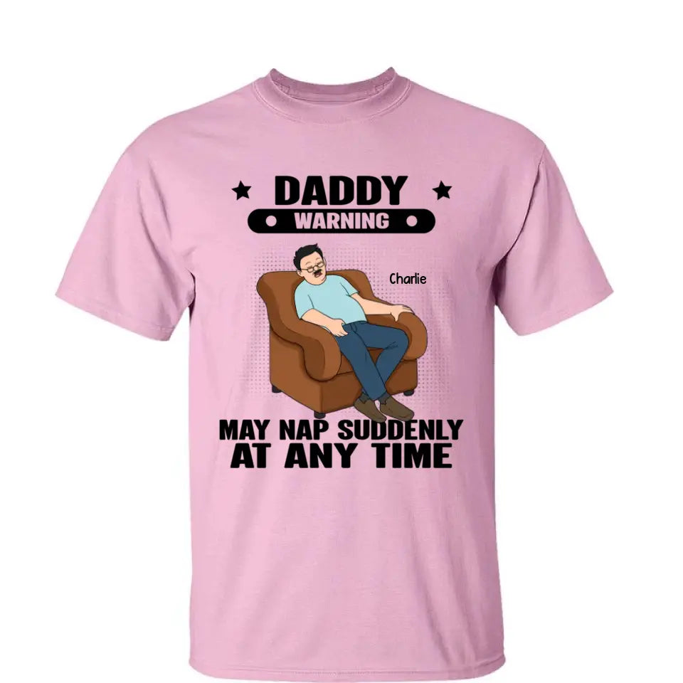 Grandpa Warning May Nap Suddenly At Any Time Funny Father‘s Day Gift Personalized Light Color Shirt