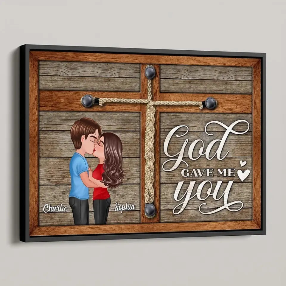 God Gave Me You Kissing Couple Gift For Him Her Personalized Poster