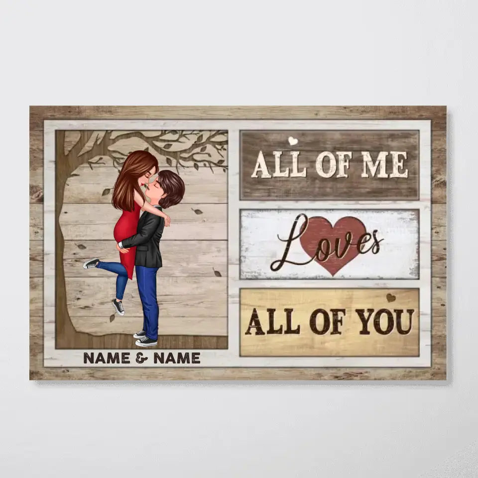 All Of Me Loves All Of You Gift For Him Her Personalized Poster