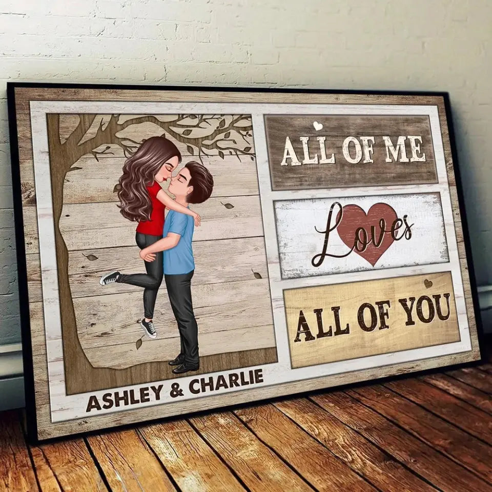 All Of Me Loves All Of You Gift For Him Her Personalized Poster