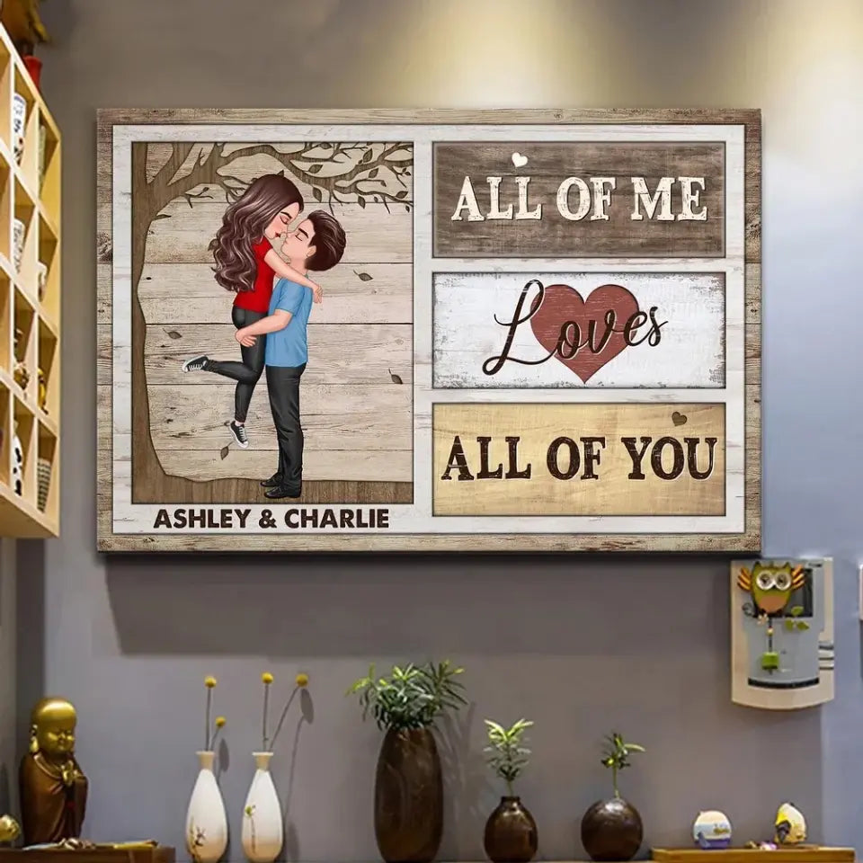 All Of Me Loves All Of You Gift For Him Her Personalized Poster