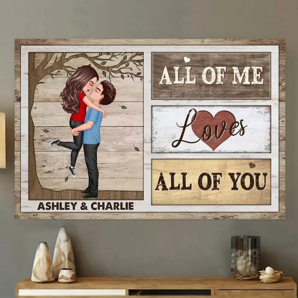 All Of Me Loves All Of You Gift For Him Her Personalized Poster