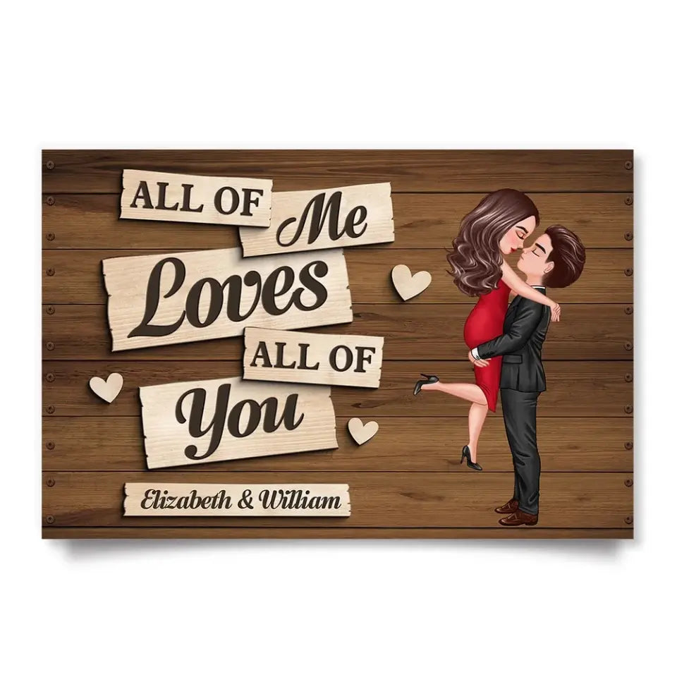 All Of Me Loves All Of You Couple Hugging Kissing Personalized Poster