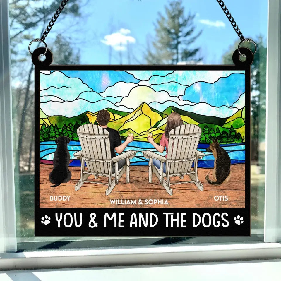 You And Me And The Dogs - Personalized Window Hanging Suncatcher Ornament