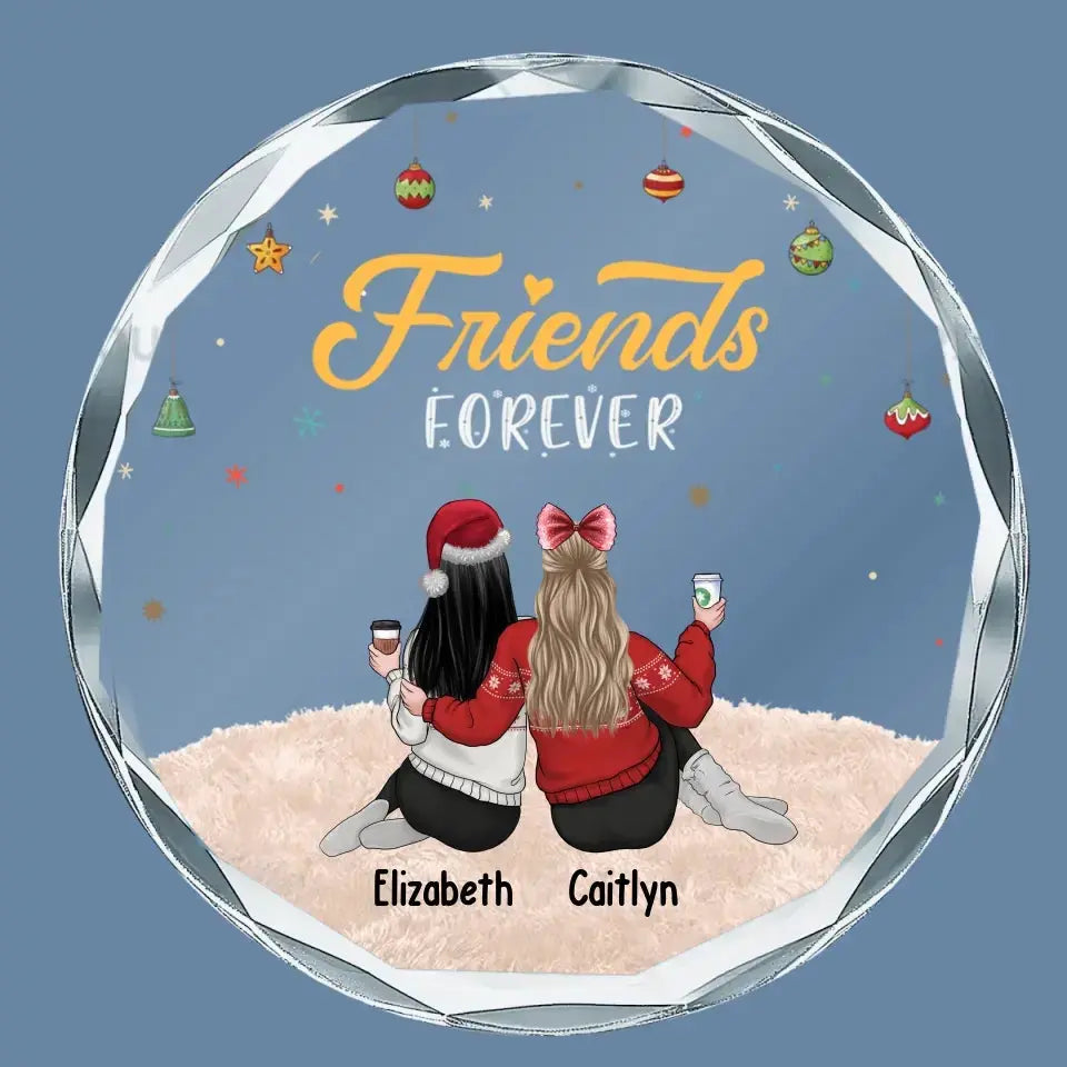 Friends Forever - Bestie Personalized Custom Circle Glass Ornament - Christmas Gift For Best Friends, BFF, Sisters