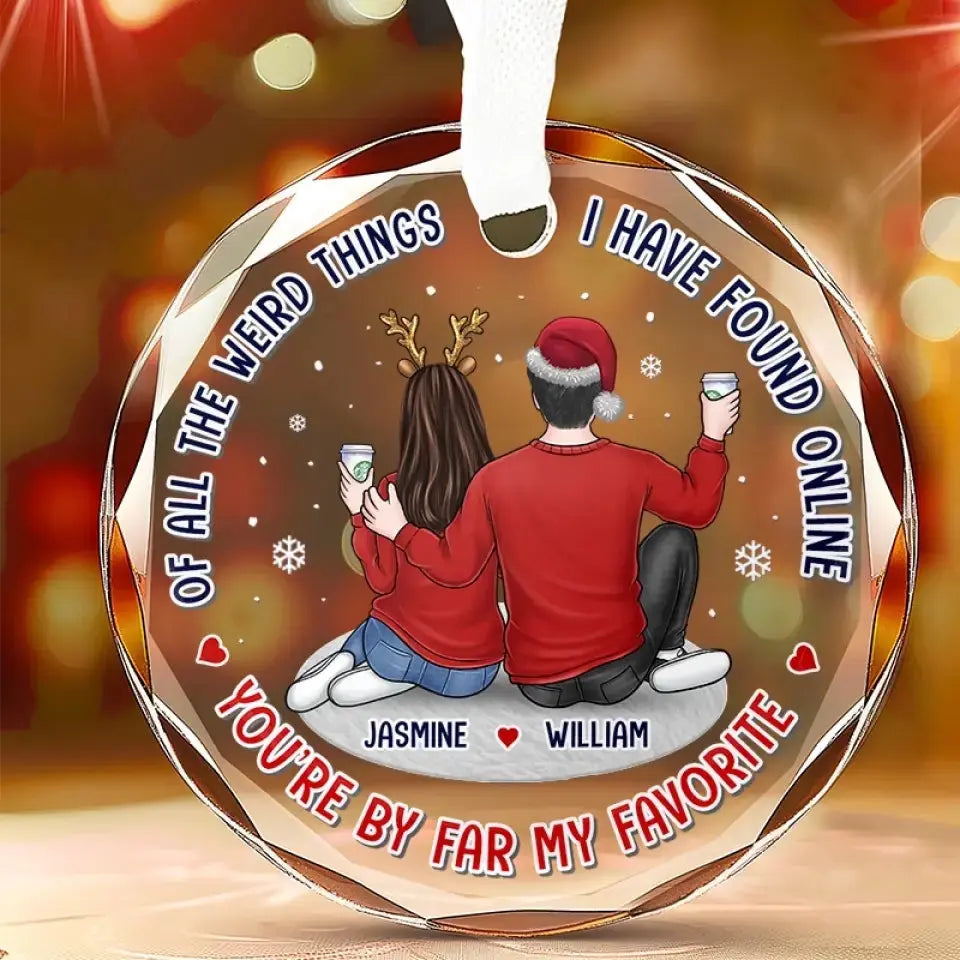 You Are By Far My Favorite - Couple Personalized Custom Circle Glass Ornament - Gift For Husband Wife, Anniversary