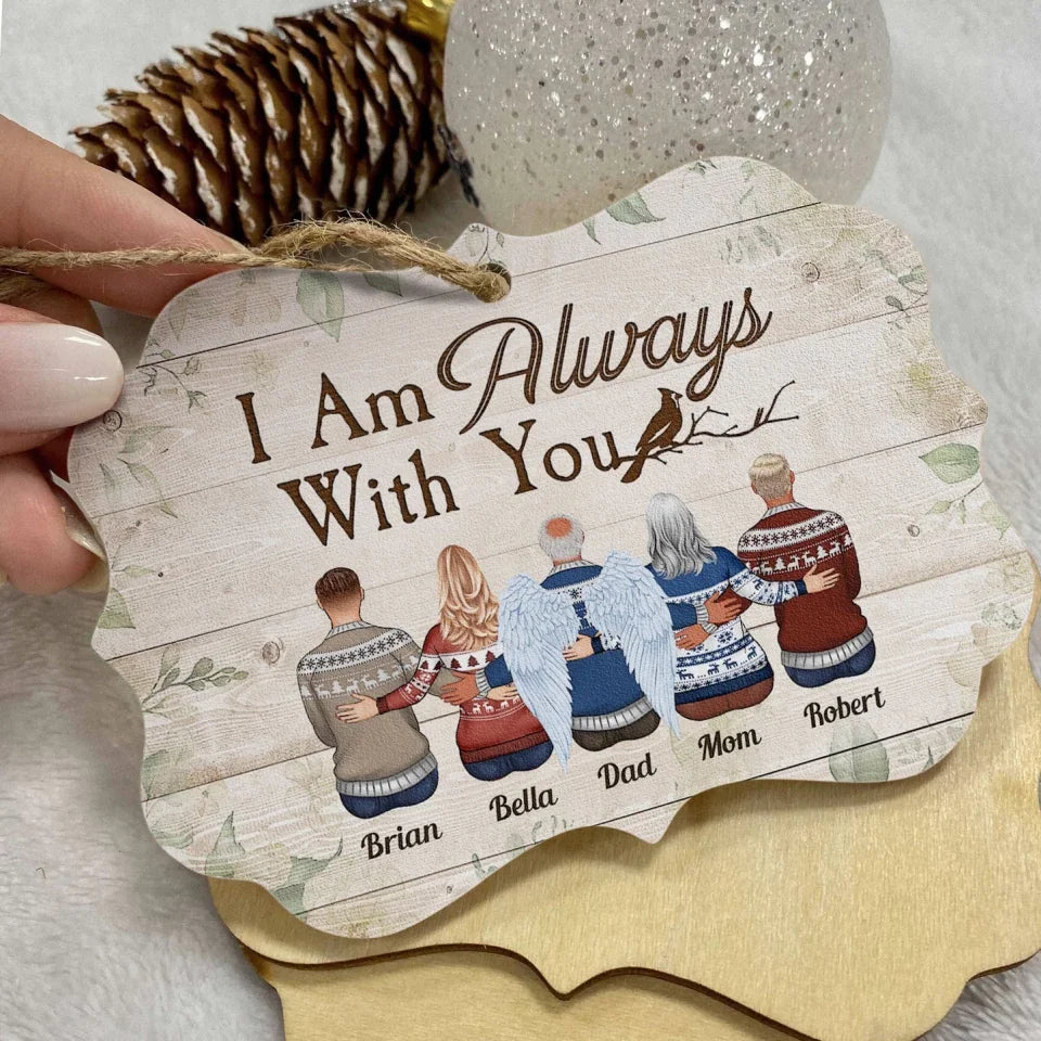 I Am Always With You - Personalized Memorial_yythkg (8)