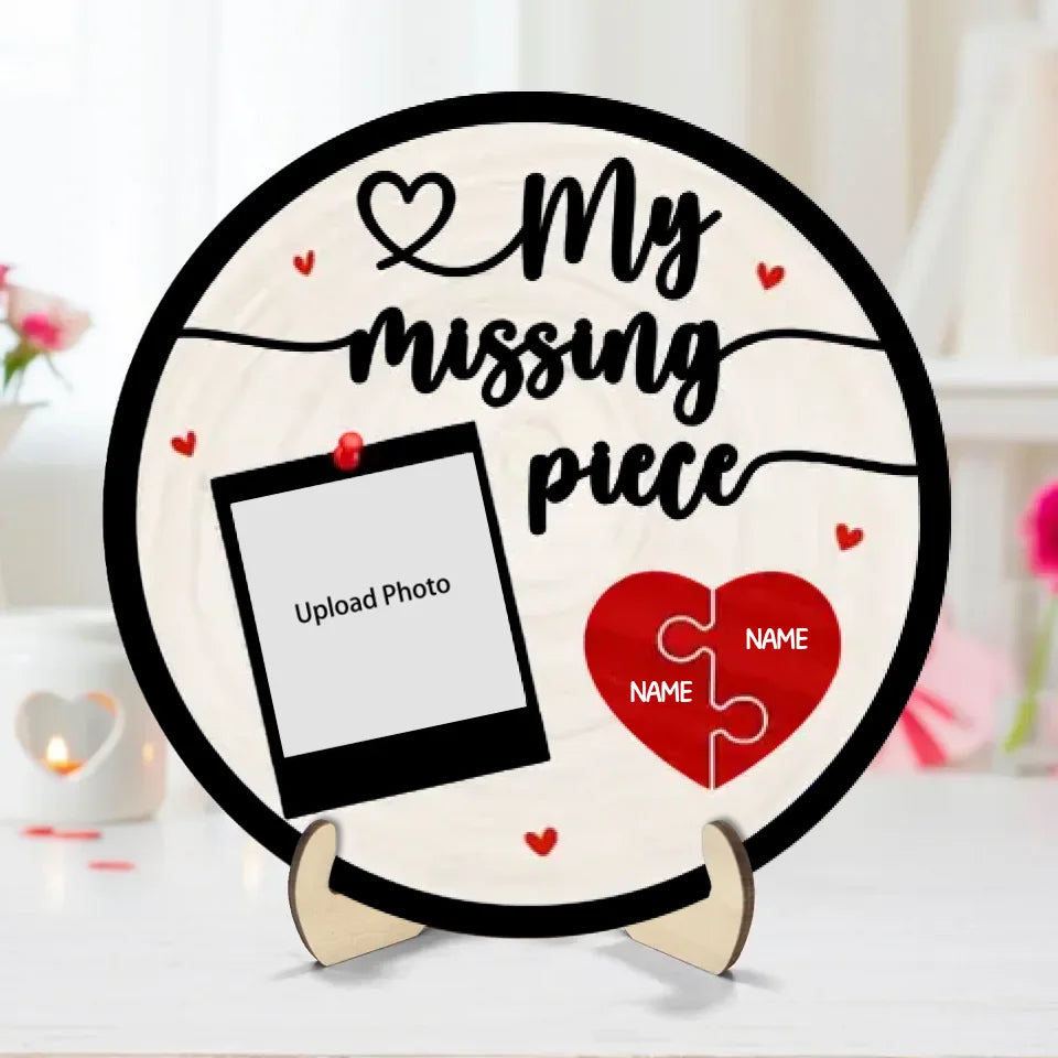 My Missing Piece Couple Photo Valentine's Day Gift Personalized 2-Layer Wooden Plaque