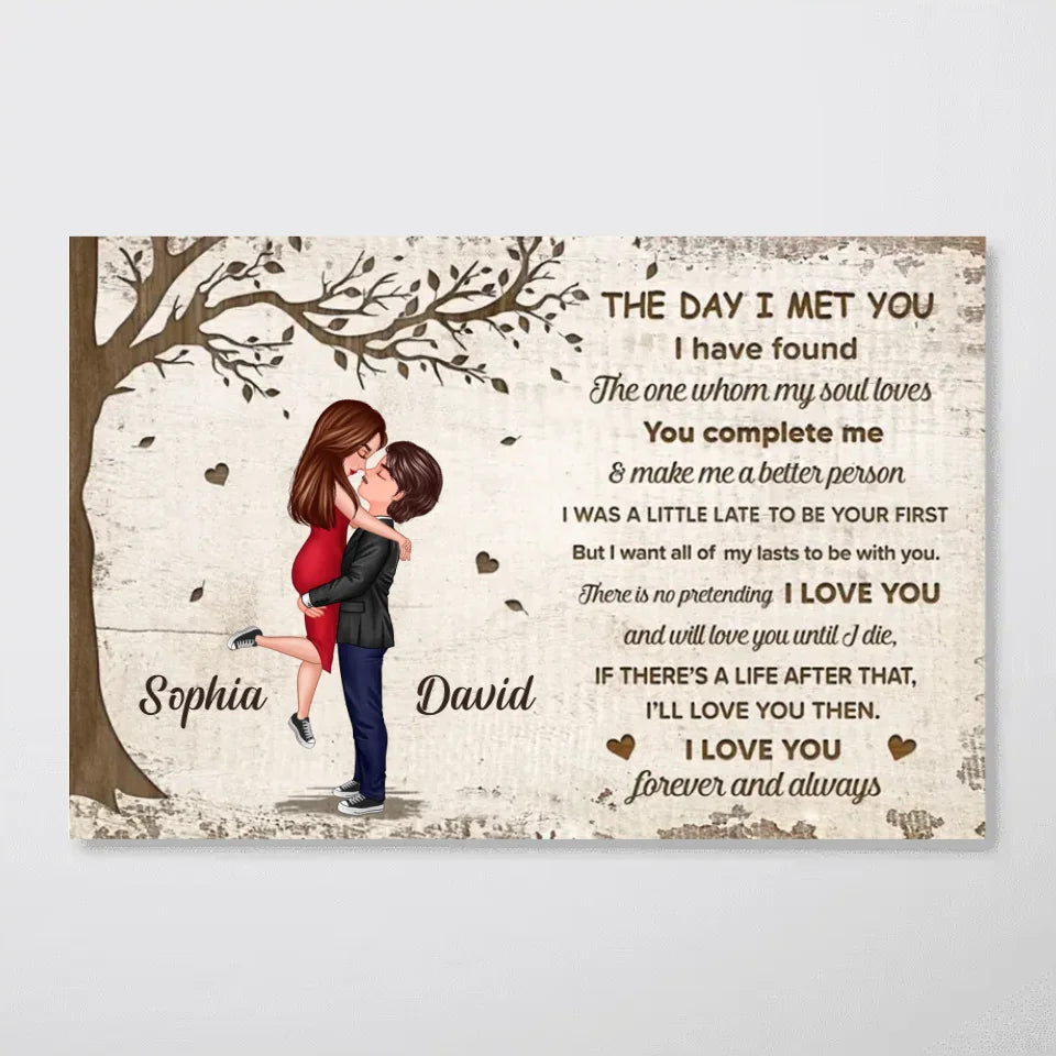 The Day I Met You Hugging Kissing Couple Personalized Poster