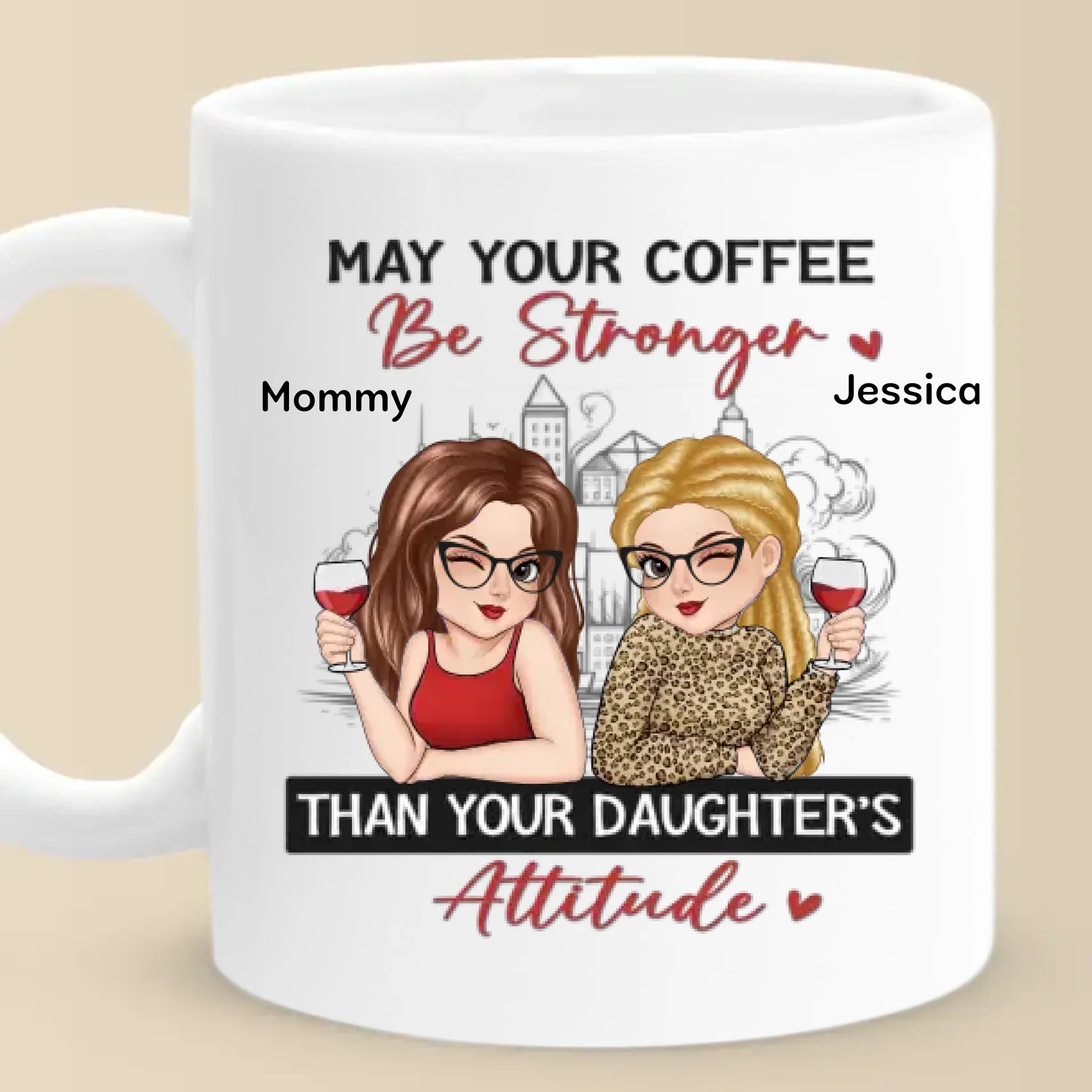 We Laugh, We Cry, We Make The Best Memories - Family Personalized Custom Mug - Gift For Mom, Daughter