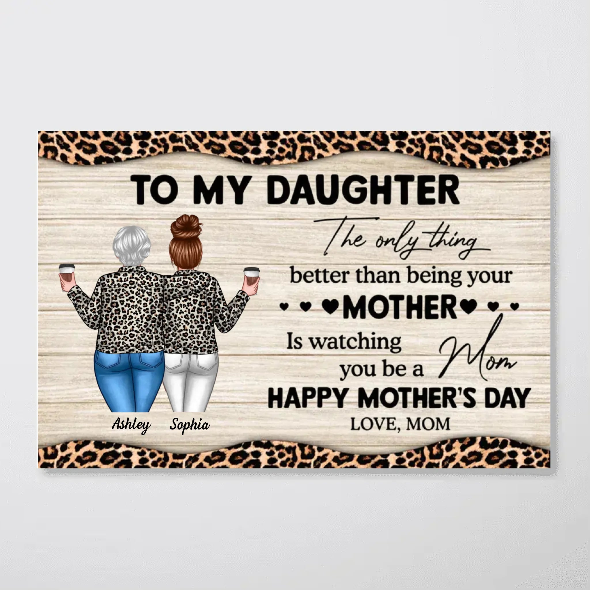 Leopard Pattern To My Daughter From Mom Happy Mother's Day Personalized Poster, Mother's Day Gift For Daughter