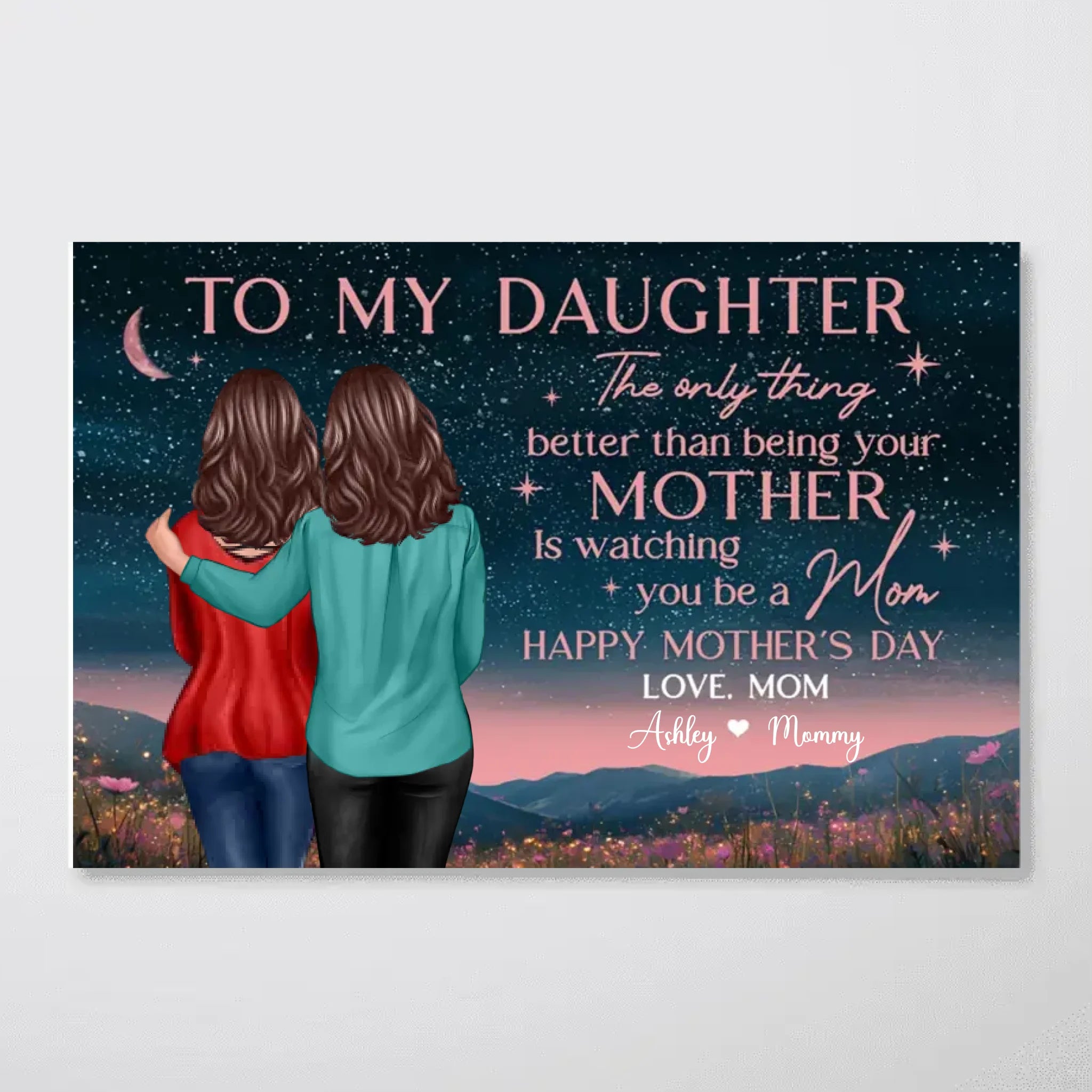 Mother & Daughter In Beautiful Hill At Night Watching You Be A Mom Personalized Poster, Mother's Day Gift