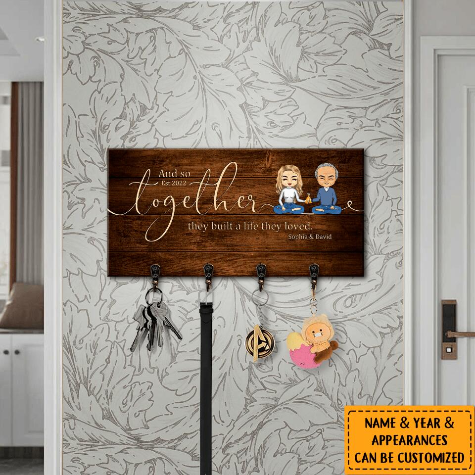 And So Together They Built A Life They Loved - Personalized Couple Family Wooden Key Hanger