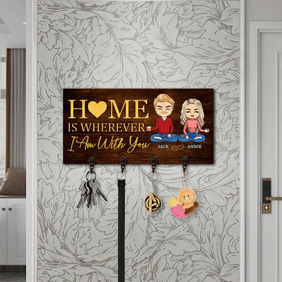 Home Is Wherever I Am With You - Personalized Gift For Couples Wooden Key Hanger