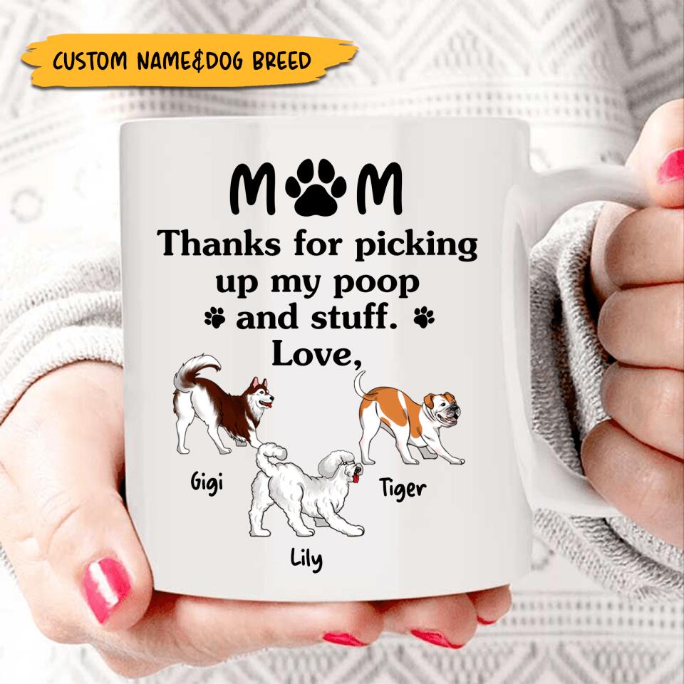 Thank For Picking Up Our Poop , Custom Mug For Dog Lovers, Personalized Gifts