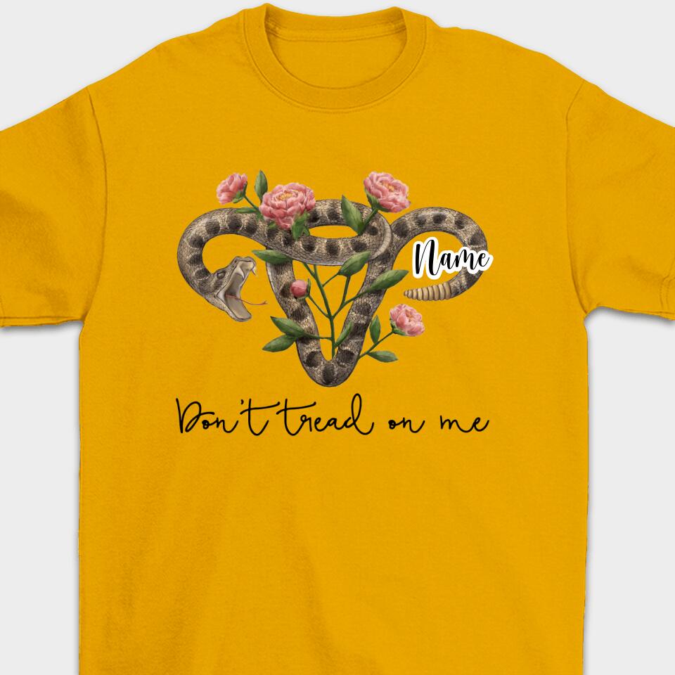 Don't Tread On Me - Personalized Pro-choice T-Shirt