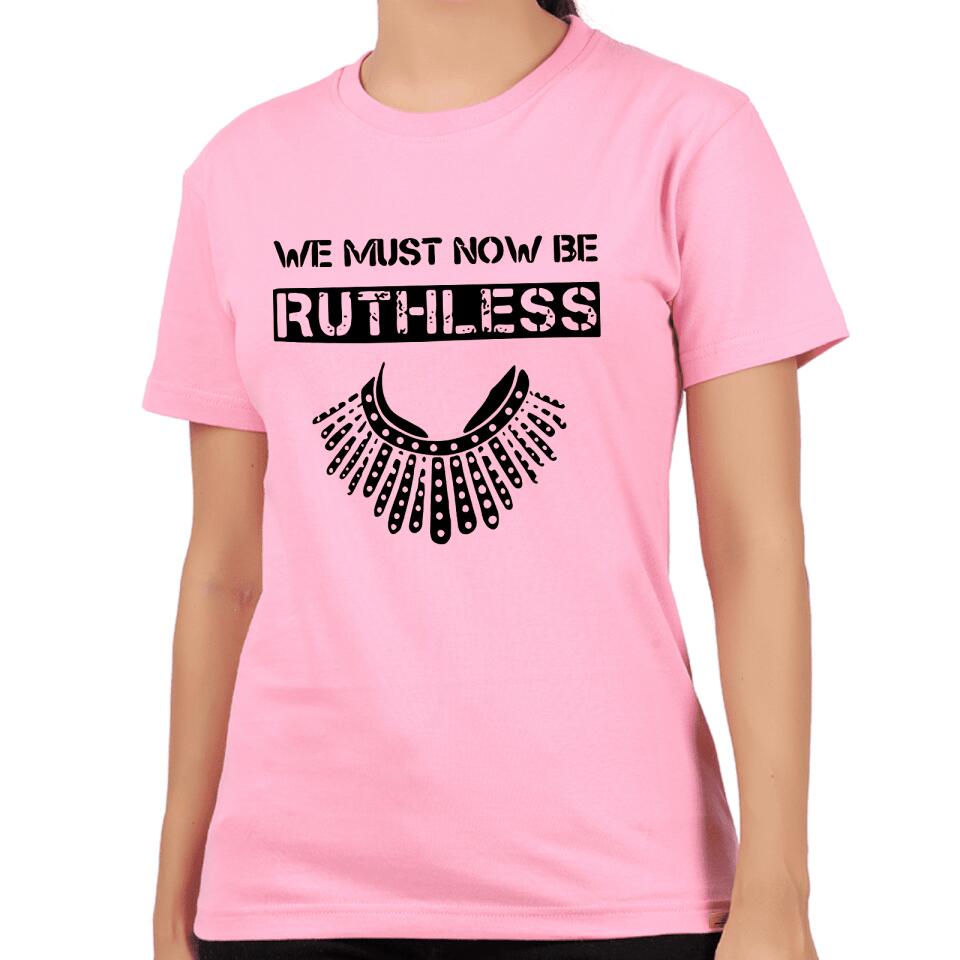 Vote We're Ruthless - Personalized Woman's Rights Unisex T-Shirt