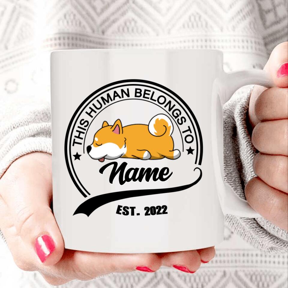 Human Belongs To Dog - Personalized Custom Name&Dog Breeds Mug