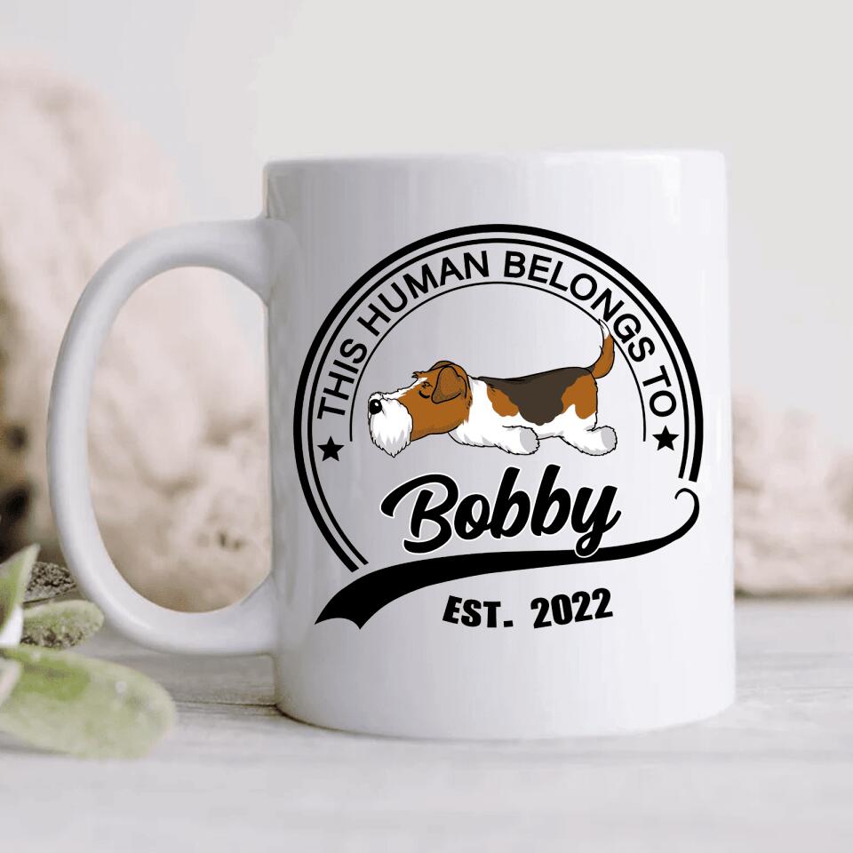 Human Belongs To Dog - Personalized Custom Name&Dog Breeds Mug