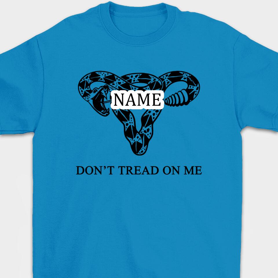 Don't Tread On Me - Personalized T-Shirt