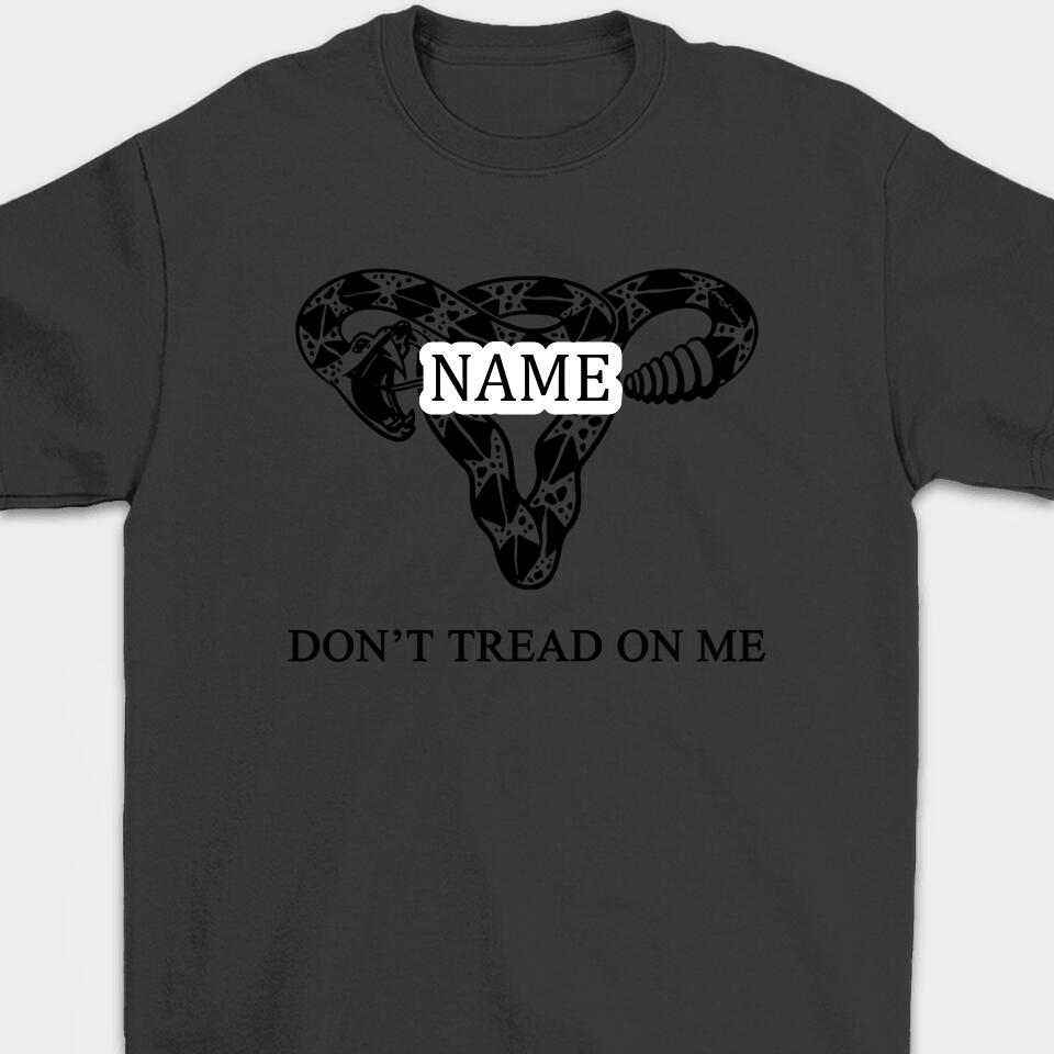 Don't Tread On Me - Personalized T-Shirt