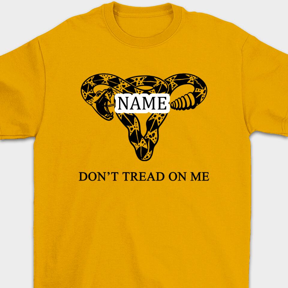 Don't Tread On Me - Personalized T-Shirt