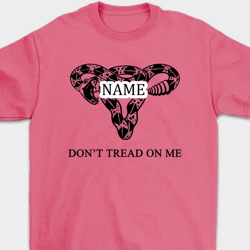 Don't Tread On Me - Personalized T-Shirt