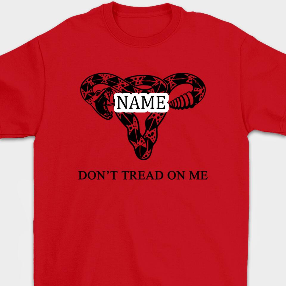 Don't Tread On Me - Personalized T-Shirt