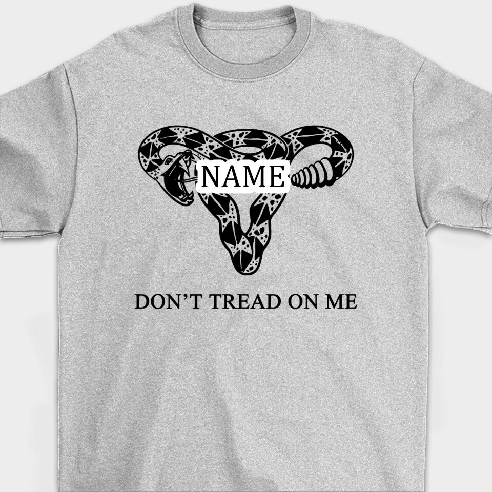 Don't Tread On Me - Personalized T-Shirt