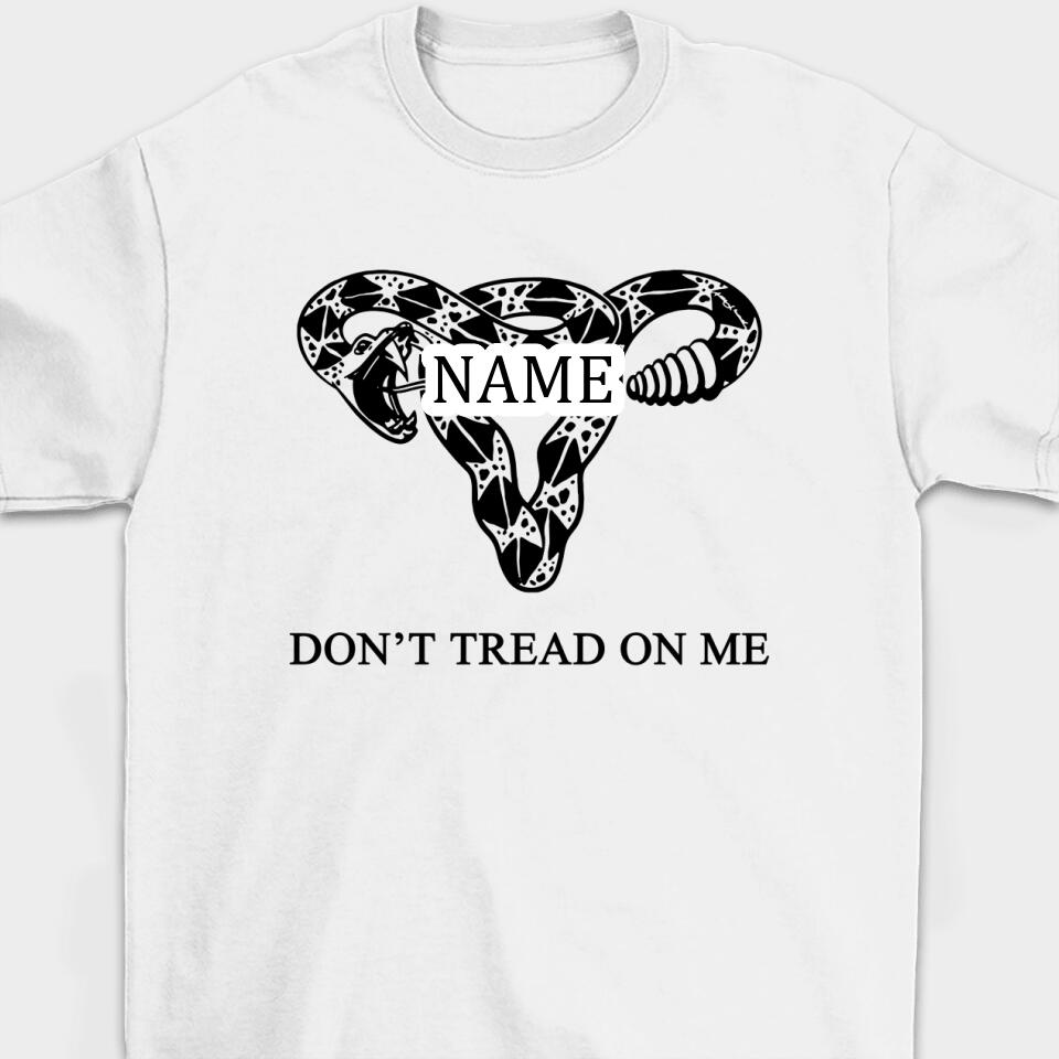 Don't Tread On Me - Personalized T-Shirt