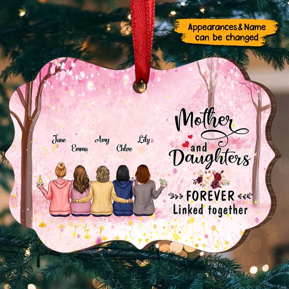 Mother And Daughter Forever Linked Together - Personalized Family Wooden Ornament