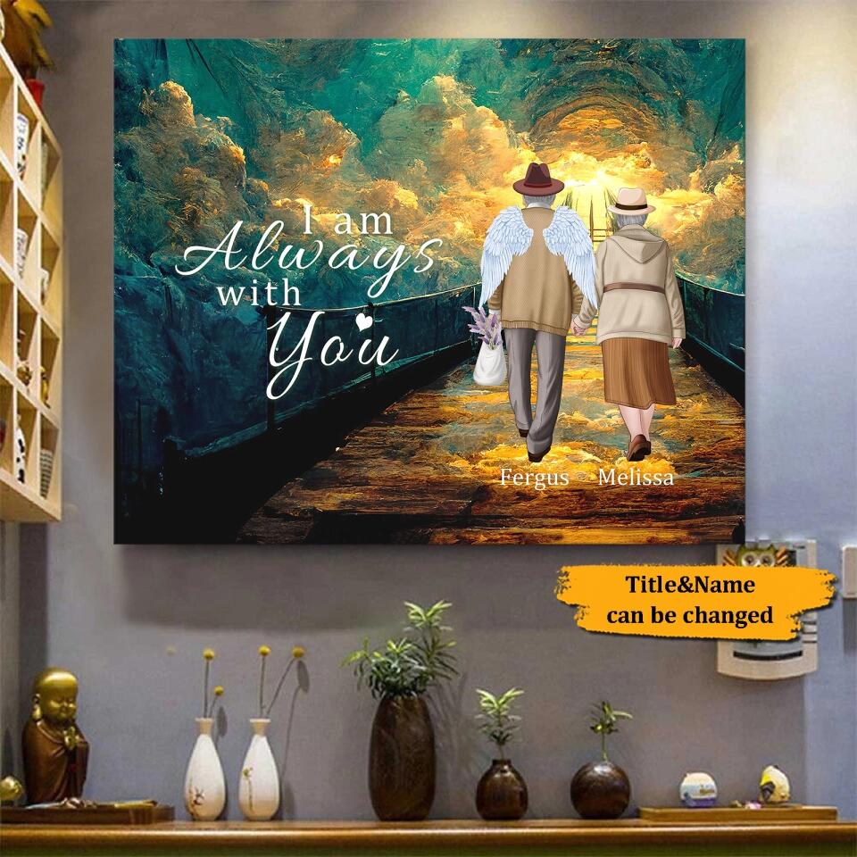 I Am Always With You - Personalized Canvas - Memorial Gift For Lover, Couple