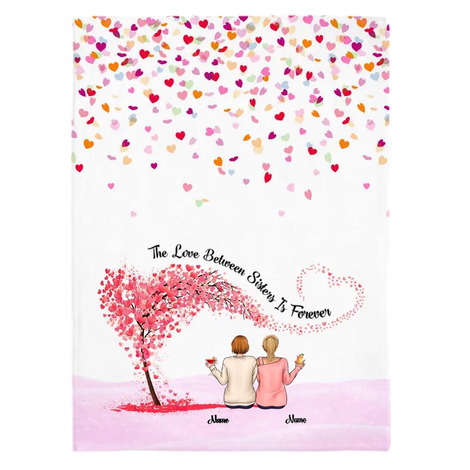 The Love Between Sisters Is Forever - Personalized Blanket