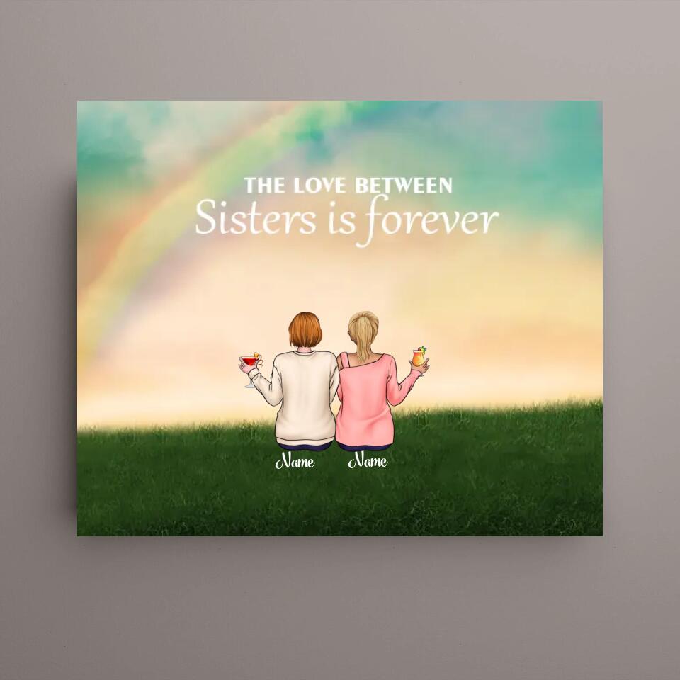 The Love Between Sisters Is Forever - Personalized Canvas