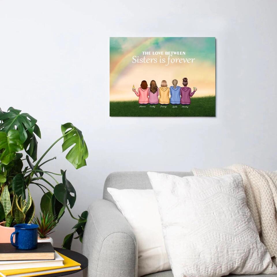 The Love Between Sisters Is Forever - Personalized Canvas