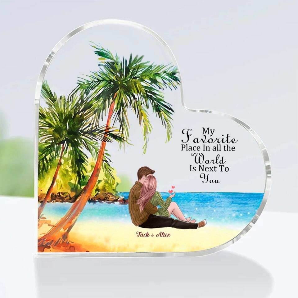 My Favorite Place In All The World Is Next To You - Personalized Acrylic Plaque - Gift for Couple